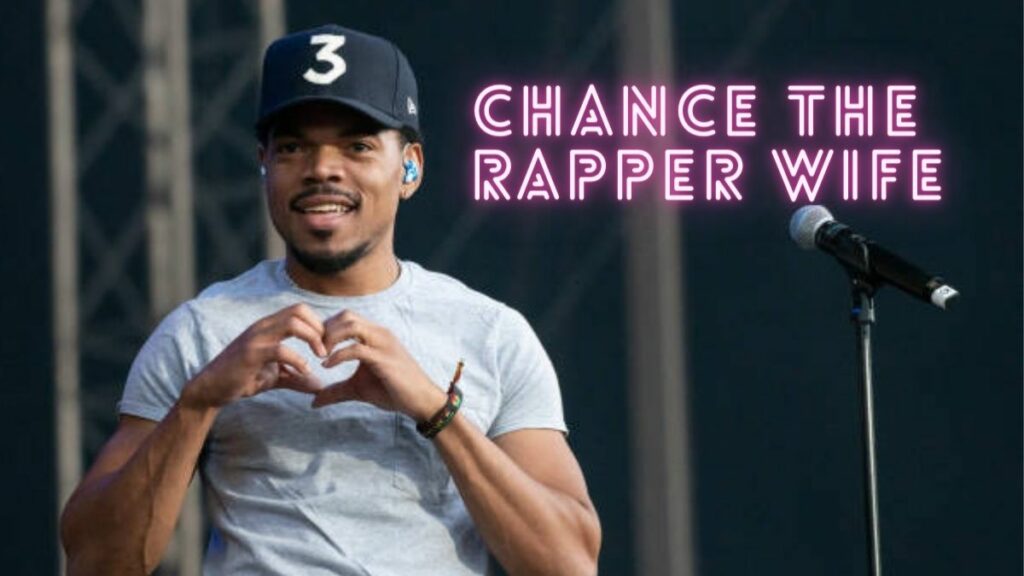 Chance The Rapper Wife