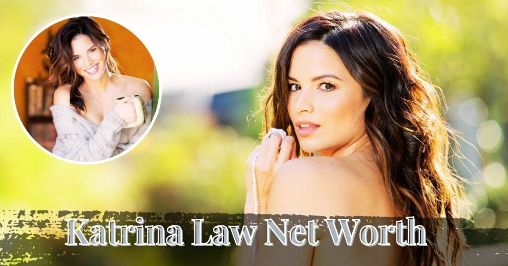 Katrina Law Net Worth