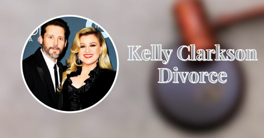 Kelly Clarkson Divorce