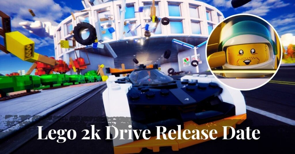 Lego 2k Drive Release Date