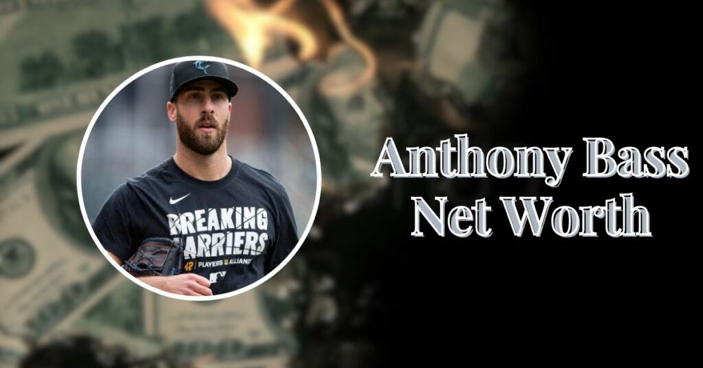 Anthony Bass Net Worth