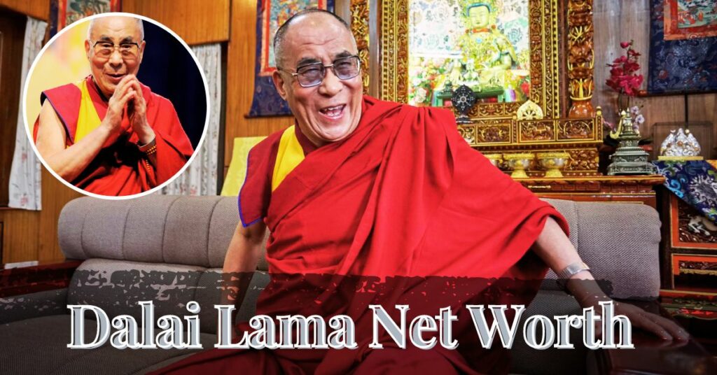 Dalai Lama Net Worth