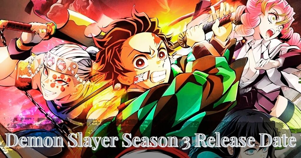 Demon Slayer Season 3 Release Date