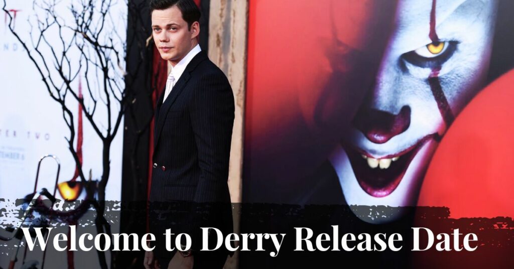 Welcome to Derry Release Date