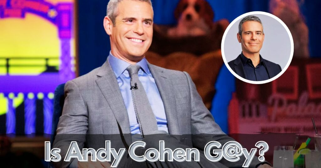 Is Andy Cohen G@y