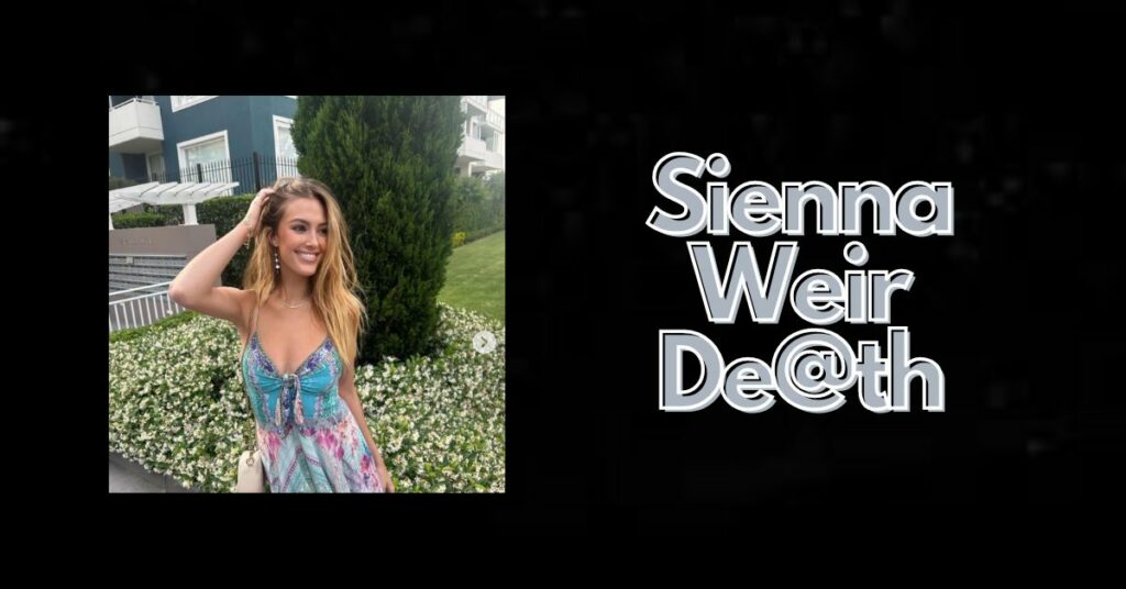 Sienna Weir De@th