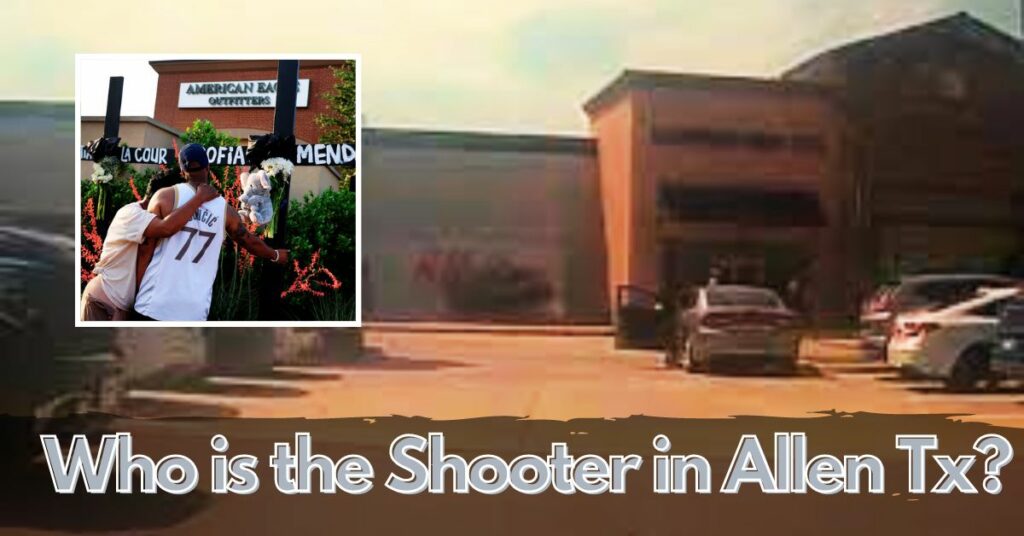 Who is the Shooter in Allen Tx