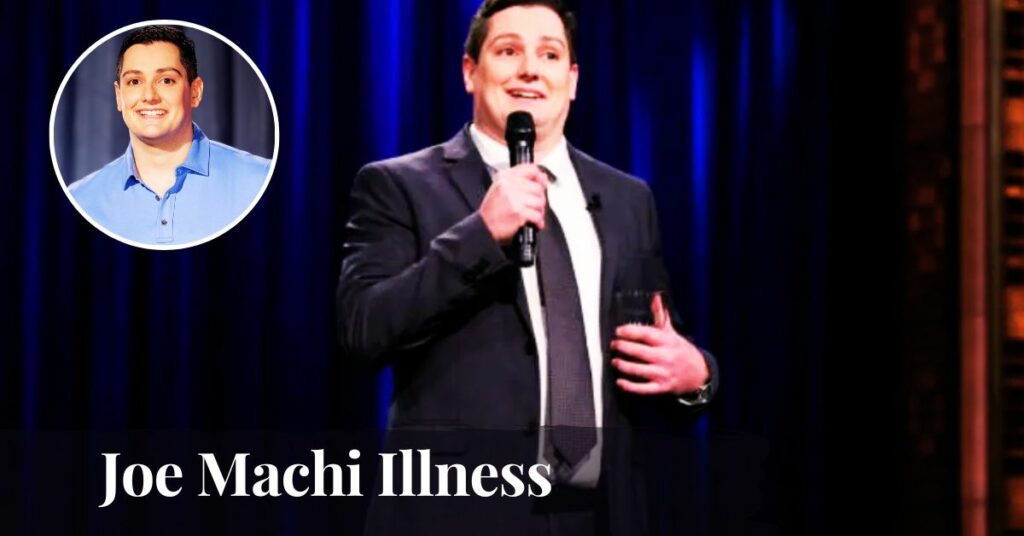 Joe Machi Illness