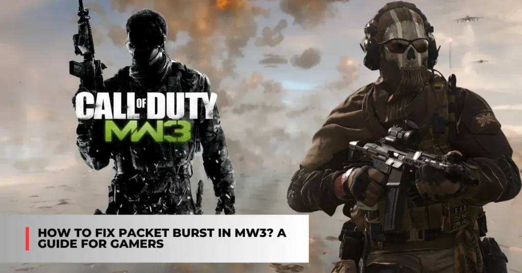 how to fix packet burst mw3