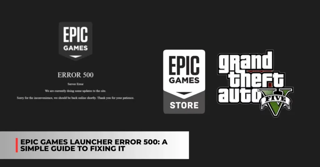 Epic Games Launcher Error 500