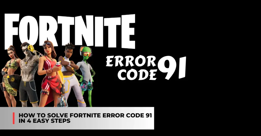 fortnite error code 91