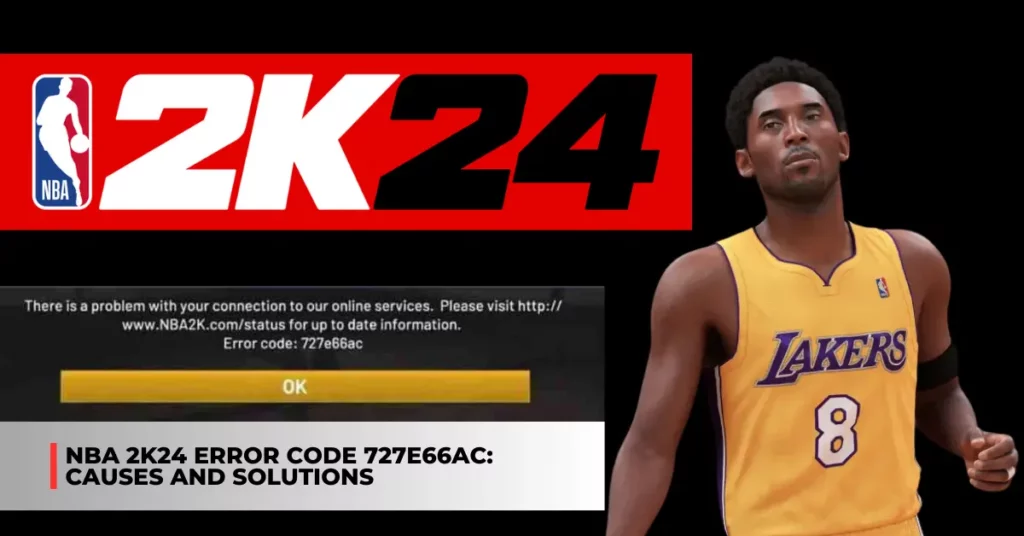 NBA 2K24 Error Code 727e66ac