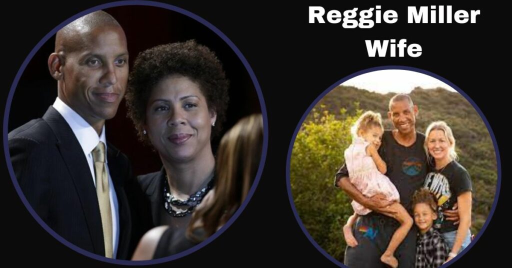 Reggie Miller Wife