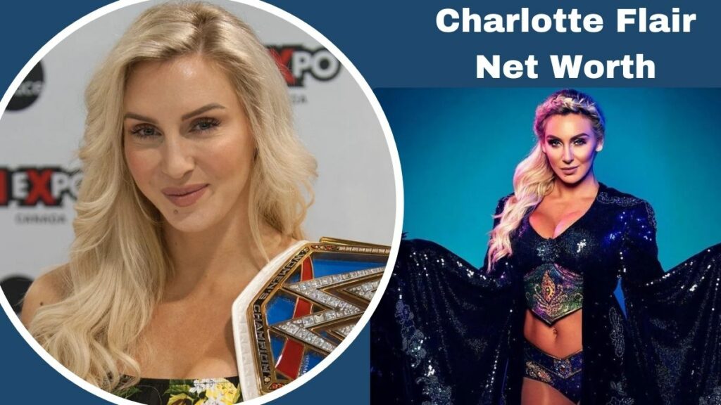 Charlotte Flair Net Worth