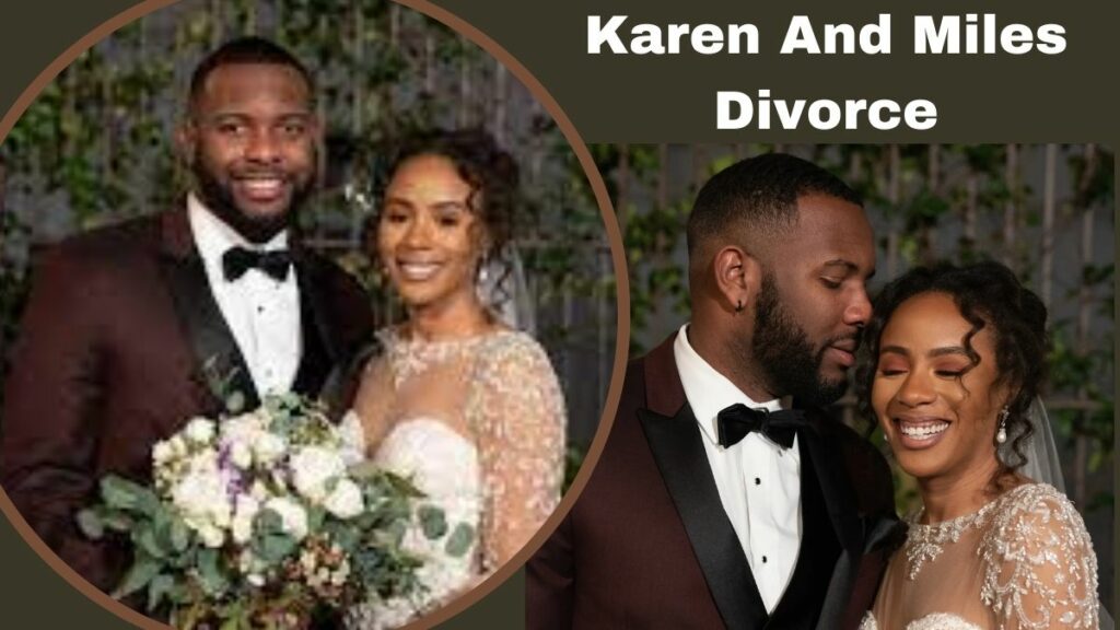 Karen And Miles Divorce